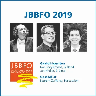 JBBFO 2019 (Live) by JBBFO Jugend Brass Band Forum Ostschweiz