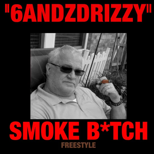 Smoke Bitch (Freestyle)