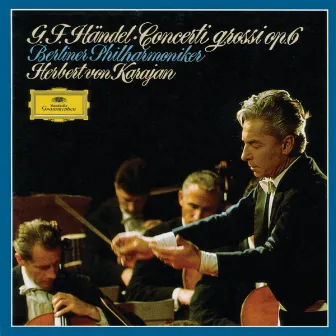 Handel: Concerti grossi Op.6 by Edith Picht-Axenfeld