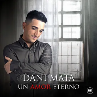 Un amor eterno by Dani Mata