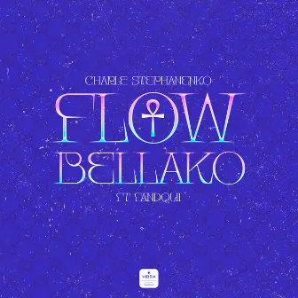 Flow Bellako by Charle Stephanenko