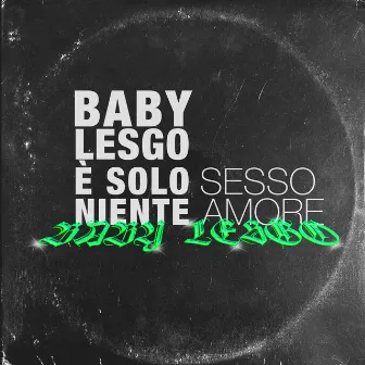 Baby Lesgo by Sem Rules