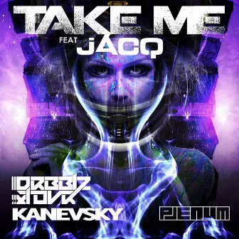 Take Me feat. jACQ by Kanevsky