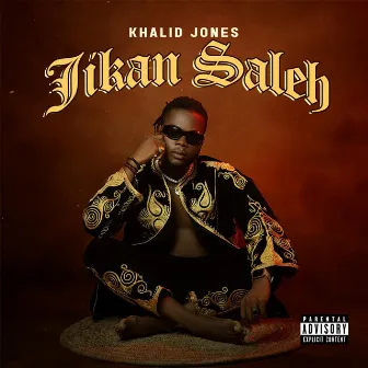 JIKAN SALEH by Khalid Jones