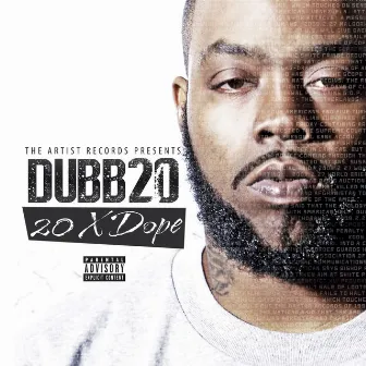 20 X Dope by Dubb 20