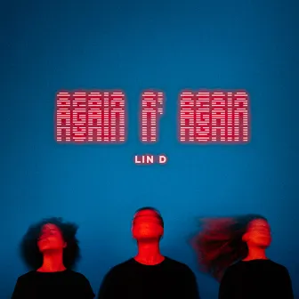 Again n´ Again by Dennis Lindéh