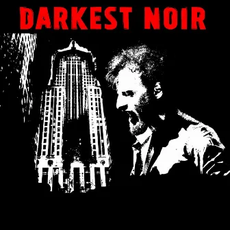 Darkest Noir by Rob Cavallo