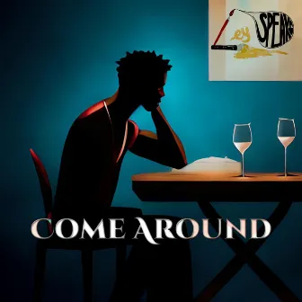 Come Around by Ley Speaks