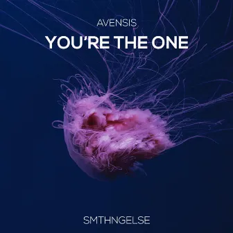 You're The One by Avensis