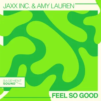 Feel So Good by Amy Lauren