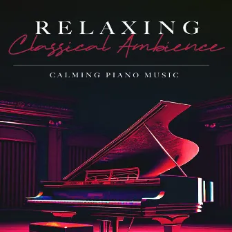 Relaxing Classical Ambience by David Christopher Green