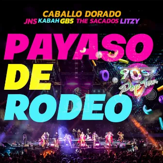 Payaso de Rodeo by JNS