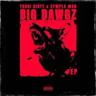 Big Dawgz by Cymple Man