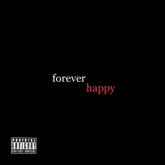 Forever Happy by Will Kahn