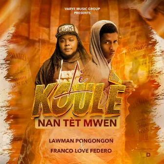 Lè Koulè Nan Tèt Mwen by franco love federo