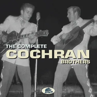 The Complete Cochran Brothers by The Cochran Brothers