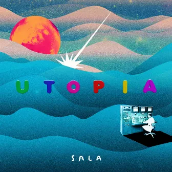 UTOPIA by Sala