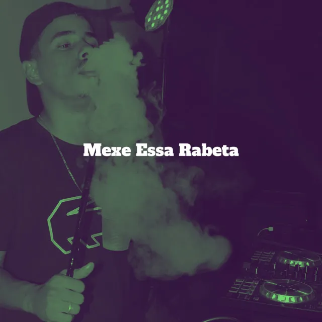 Mexe Essa Rabeta