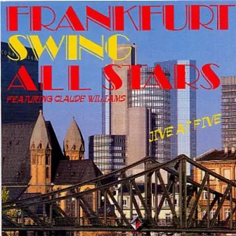 Jive At Five by Frankfurt Swing All Stars