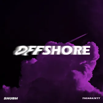 Offshore by Shubh