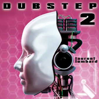 Dubstep 2 by Laurent Lombard