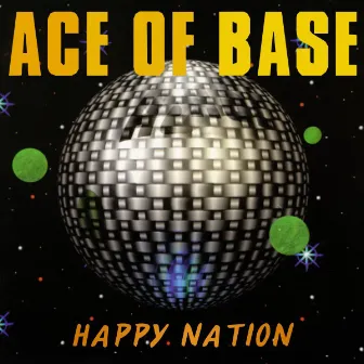 Happy Nation by Ace of Base