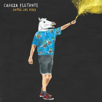 Entre los Días by Cabeza Flotante