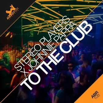 To The Club by Stereo Players