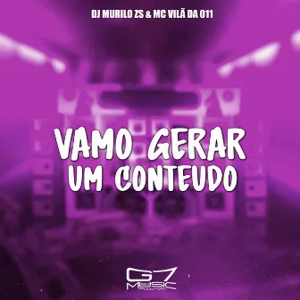 Vamo Gerar um Conteudo by Dj Murilo Zs