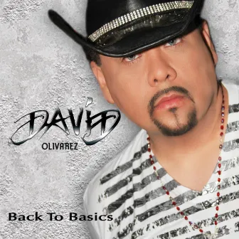 Back To Basics by David Olivarez