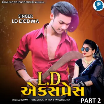 L.D Express Part 2 by LD Dodwa