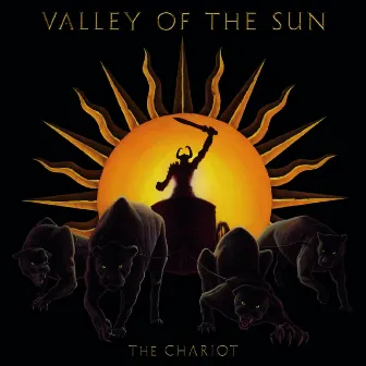 The Chariot by Valley of the Sun