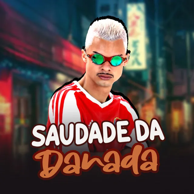 Saudade da Danada