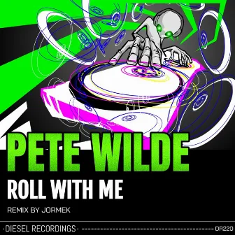 Roll With Me by Pete Wilde