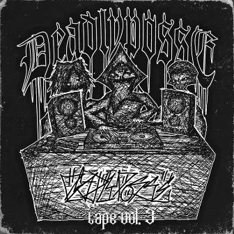 DEADLYPOSSE TAPE VOL.3 by DEADLYPOSSE