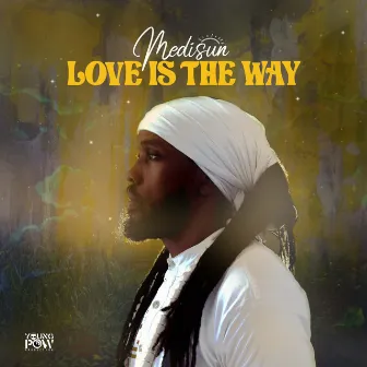 Love Is the Way by MediSun