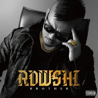 BROTHER by ROWSHI