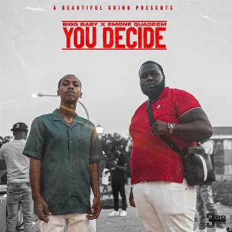 You Decide by Bigg Baby