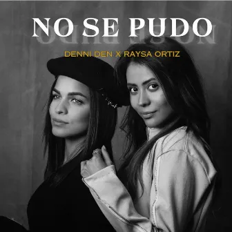 NO SE PUDO by Raysa Ortiz