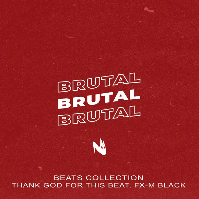 Brutal (Freestyle Beats Collection)