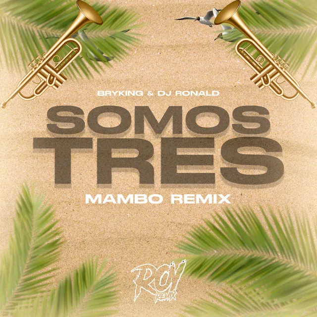 Somo Tres (Mambo) - Remix