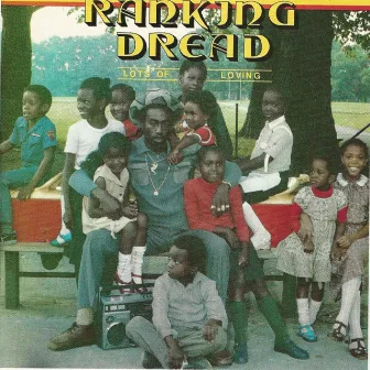 Lots of Loving by Ranking Dread