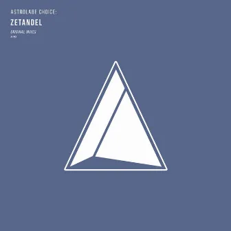 Astrolabe Choice: Zetandel by Zetandel