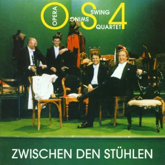 Zwischen den Stühlen by Opera Swing Quartet