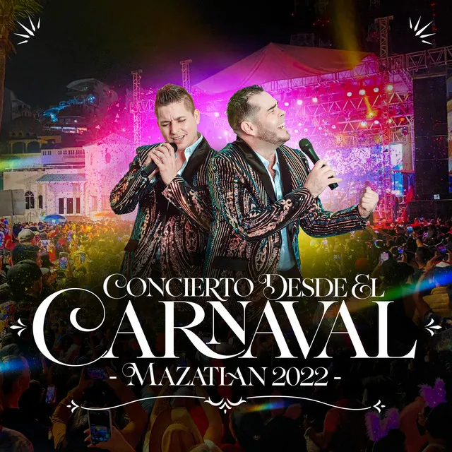 Concierto Desde El Carnaval Mazatlan 2022 (En Vivo)