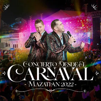 Concierto Desde El Carnaval Mazatlan 2022 (En Vivo) by Banda La Indicada La Mejor De Mazatlán Sinaloa