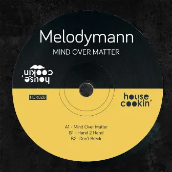 Mind Over Matter by The Melodymann