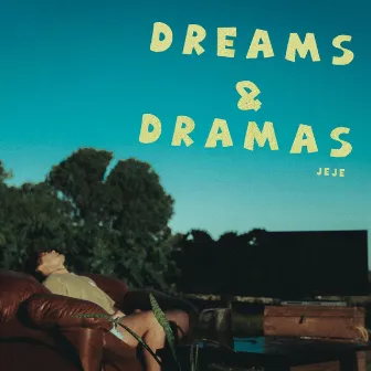 dreams & dramas by Jeje