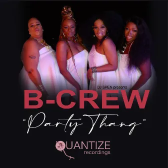 Party Thang (DJ Spen & Eric Kupper Radio Edit) by B-Crew