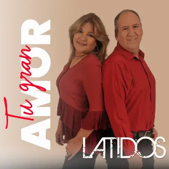 Tu Gran Amor by Latidos